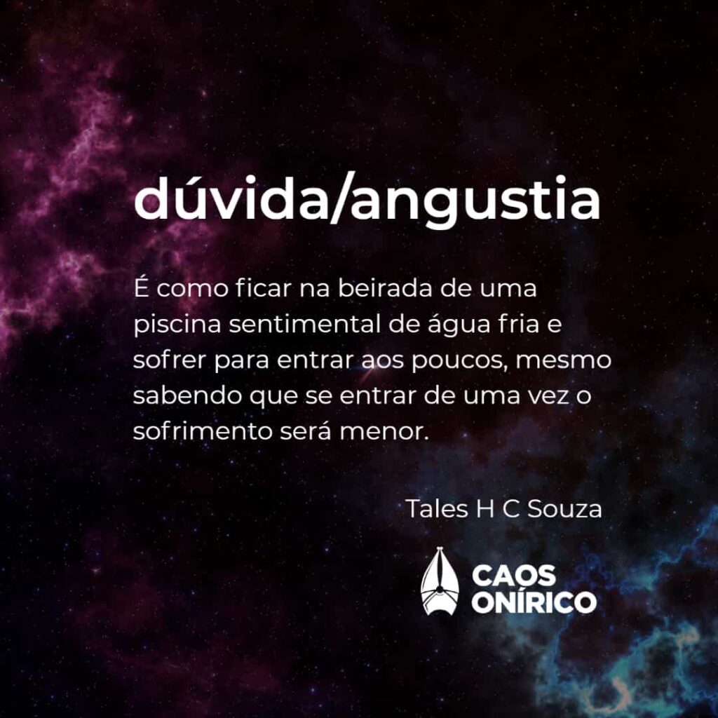 Frase Tales Souza sobre dúvidas e angustias